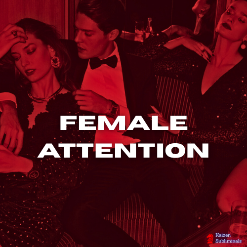 Extreme Female Attention
